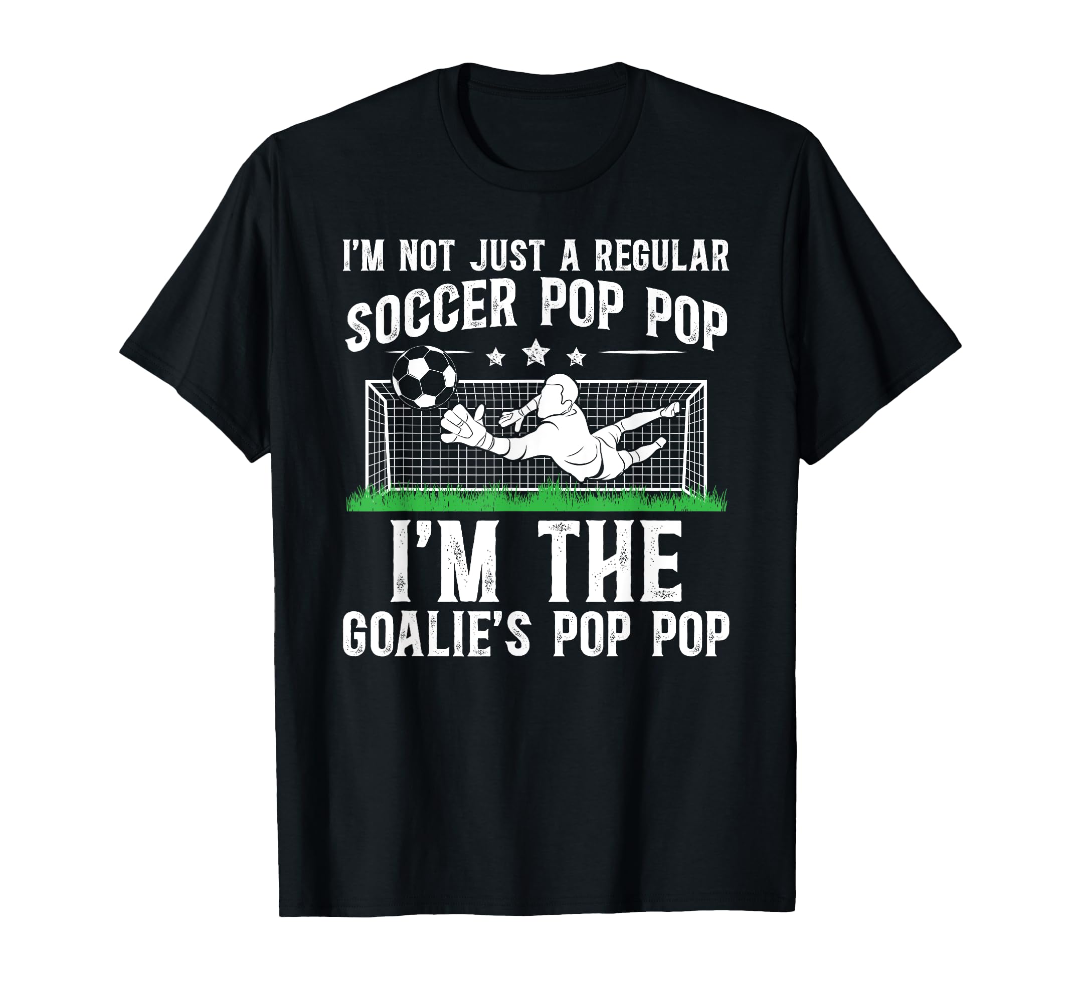 Im Soccer Goalie Pop Pop Soccer T-Shirt - Unique Graphic Men Women - T-Shirt, Sweatshirt, Hoodie