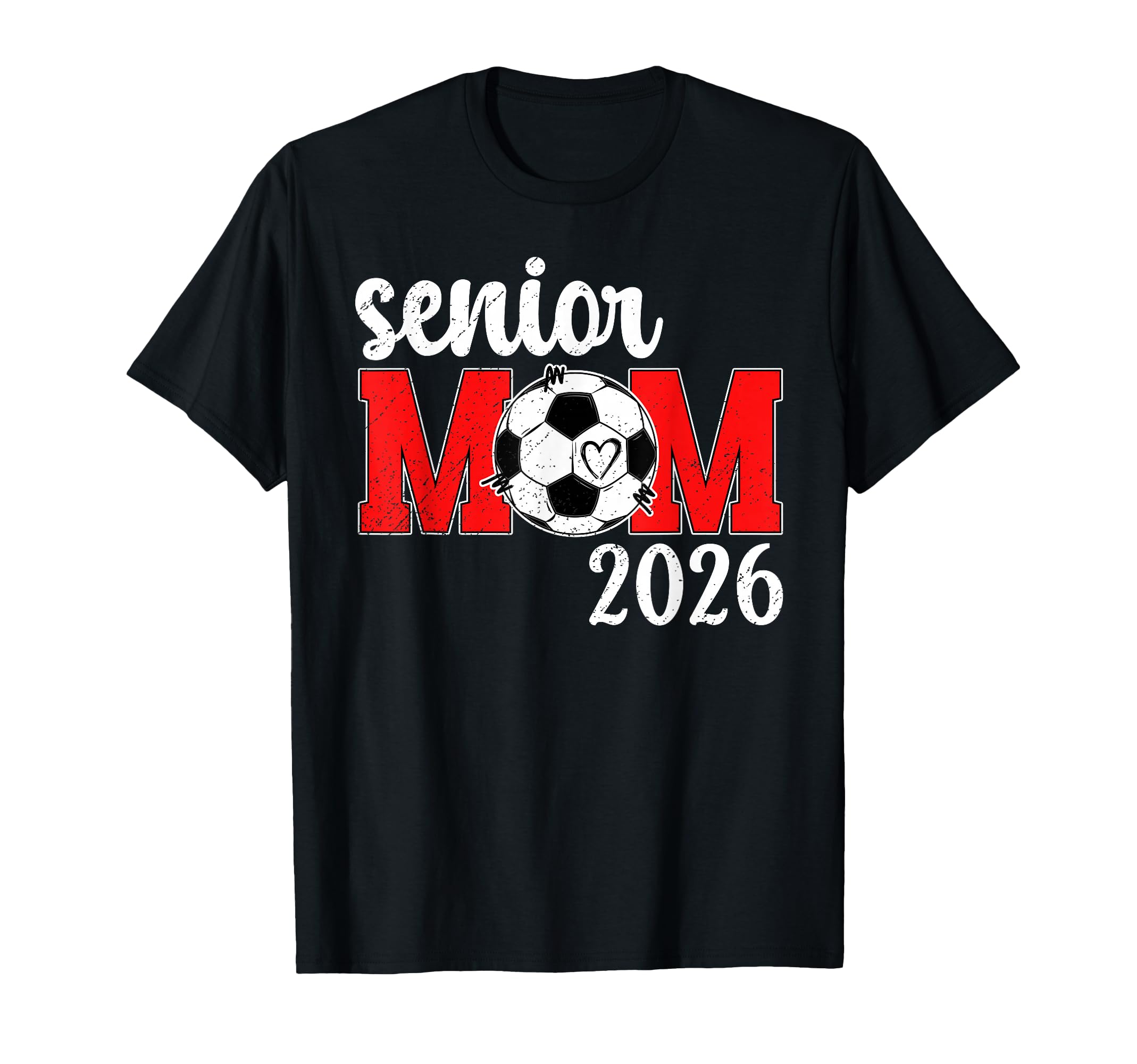 Soccer Senior Mom 2026 Soccer Player T-Shirt - Aesthetic Graphic Unisex - T-Shirt, Sweatshirt, Hoodie