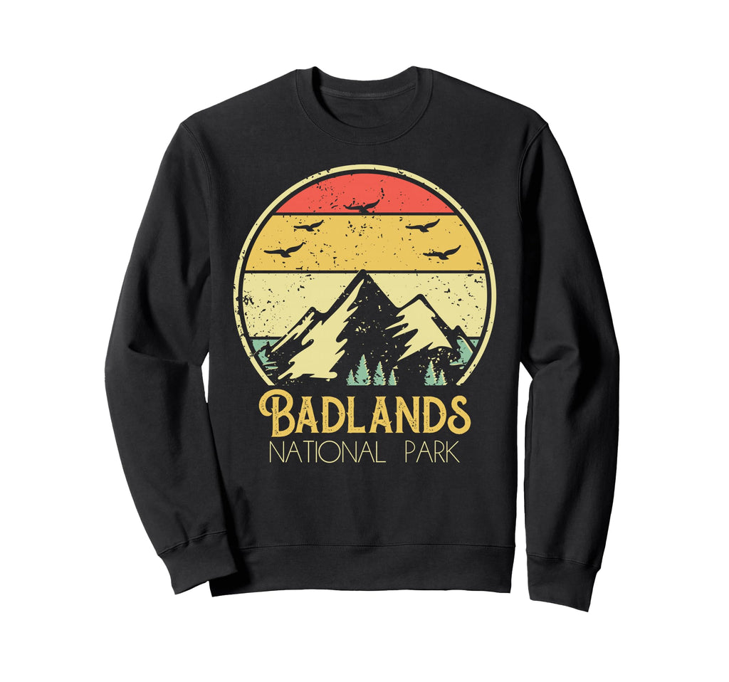 Badlands National Park Outdoor Sweatshirt - Fun Novelty Design Men Women - T-Shirt, Sweatshirt, Hoodie