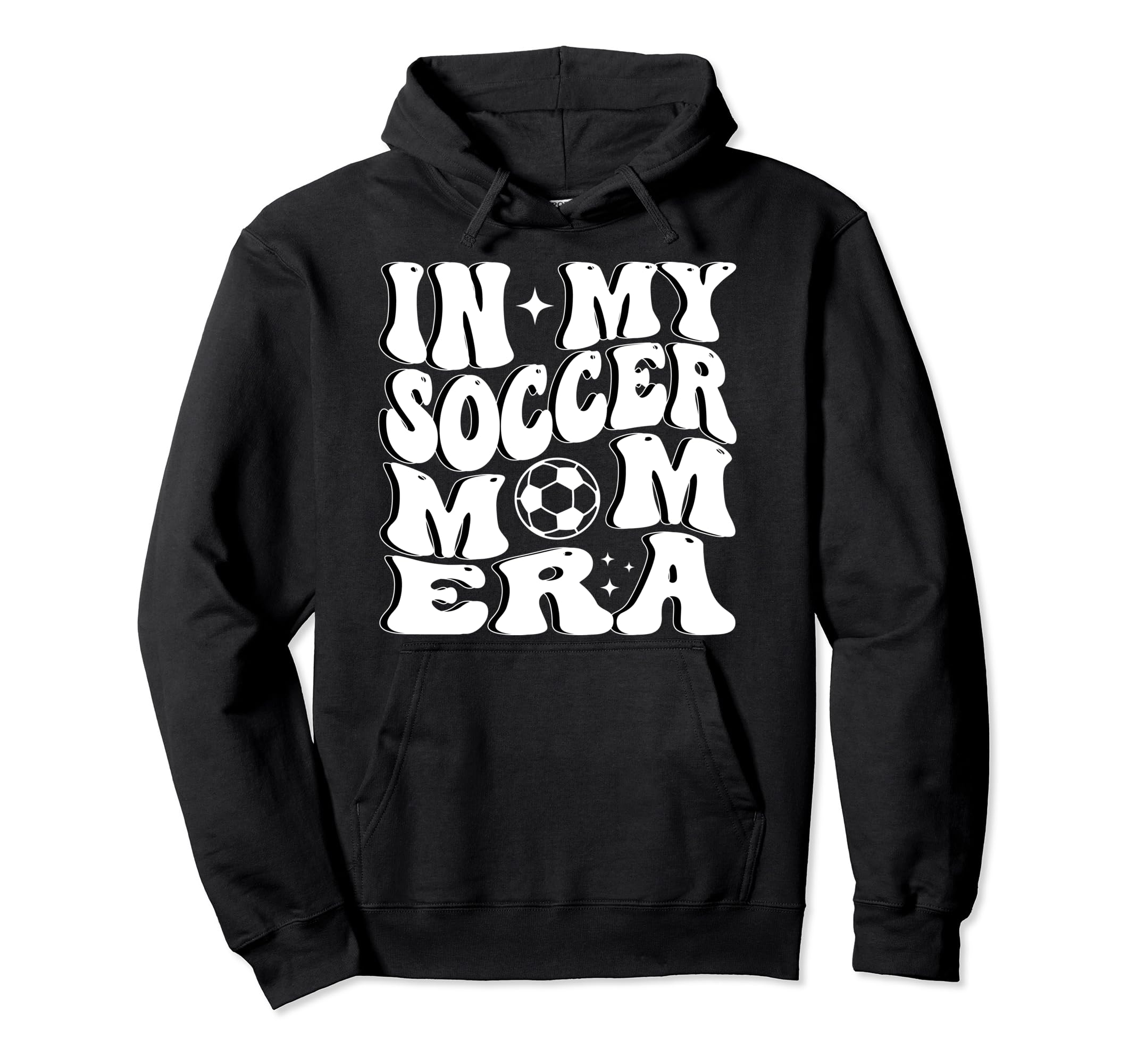 My Soccer Mom Era Hoodie - Streetwear Style Unisex - T-Shirt, Sweatshirt, Hoodie