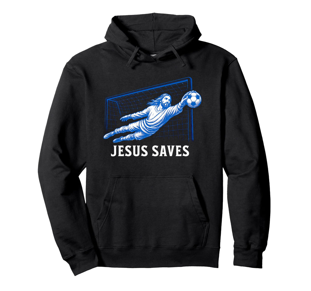 Funny Jesus Saves Soccer Goal Keeper Hoodie - Minimalist Print for Adults - T-Shirt, Sweatshirt, Hoodie