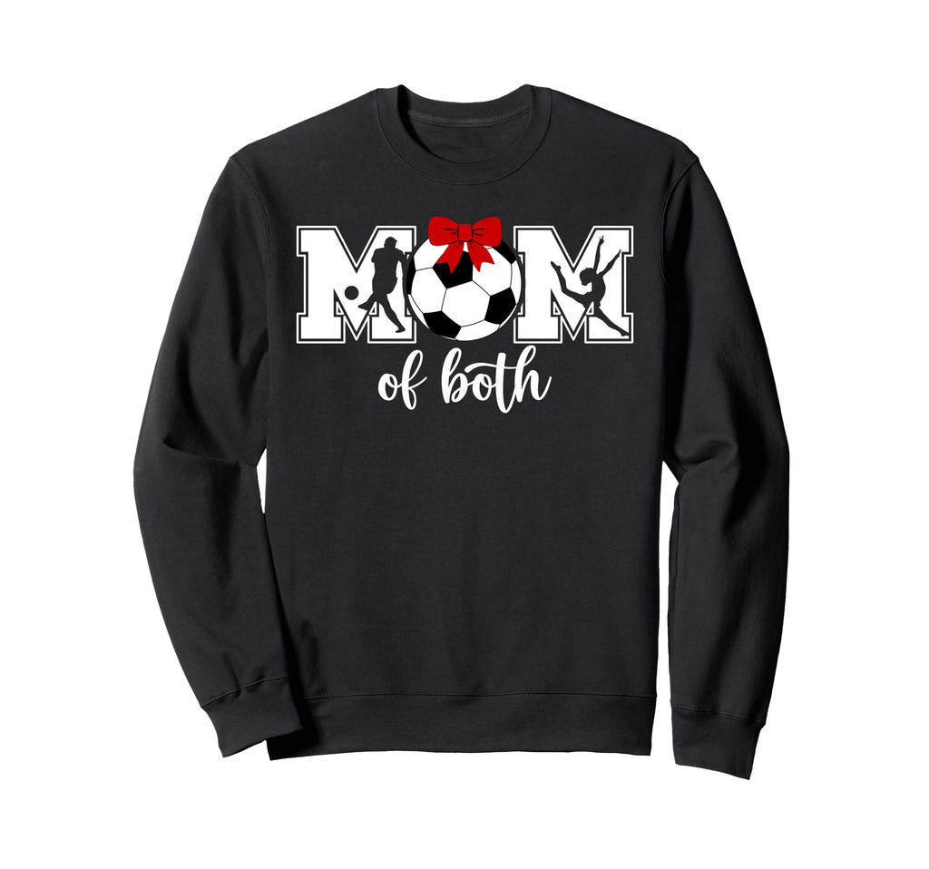 Mom Both Proud Soccer And Dance Mom Sweatshirt - Trendy Graphic for Adults - T-Shirt, Sweatshirt, Hoodie