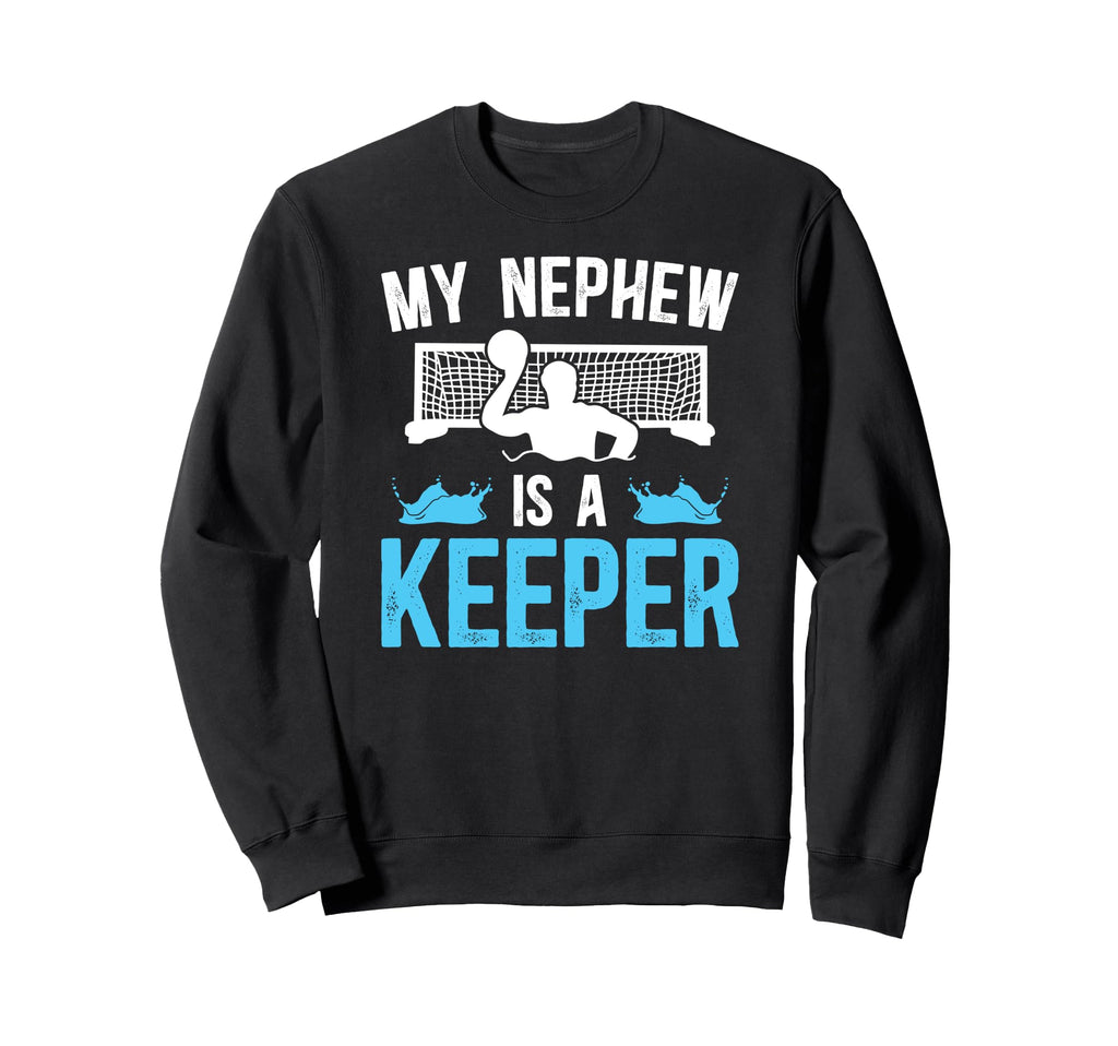 Proud Water Polo Goalie Uncle Water Sweatshirt - Unique Graphic Men Women - T-Shirt, Sweatshirt, Hoodie