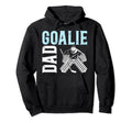 Ice Hockey Goalie Dad Ice Hockey Hoodie - Novelty Apparel for Adults - T-Shirt, Sweatshirt, Hoodie