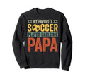 My Favorite Soccer Player Calls Sweatshirt - Custom Art Print for Adults - T-Shirt, Sweatshirt, Hoodie