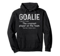 Fun Goalie Gear Goalkeeper Definition Hoodie - Aesthetic Graphic Men Women - T-Shirt, Sweatshirt, Hoodie