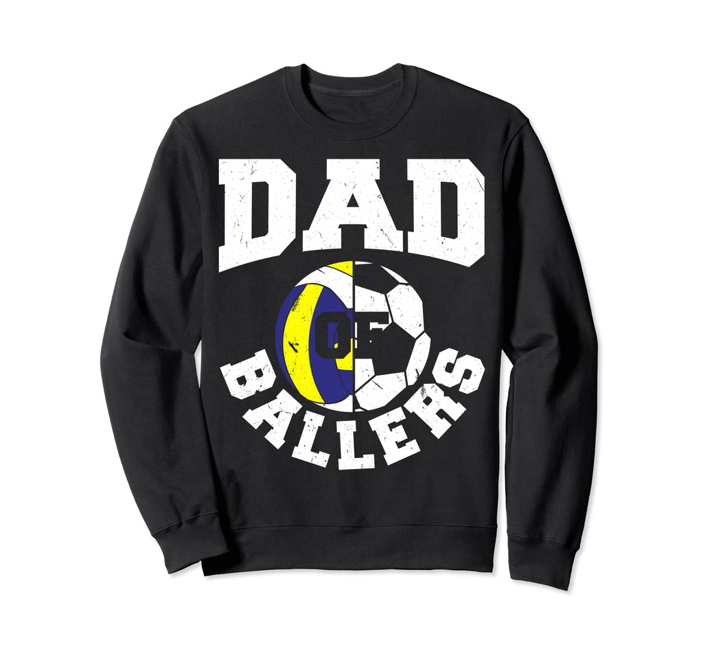 Dad Ballers Fathers Day Ball Papa Sweatshirt - Trendy Graphic Unisex - T-Shirt, Sweatshirt, Hoodie