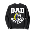 Dad Ballers Fathers Day Ball Papa Sweatshirt - Trendy Graphic Unisex - T-Shirt, Sweatshirt, Hoodie