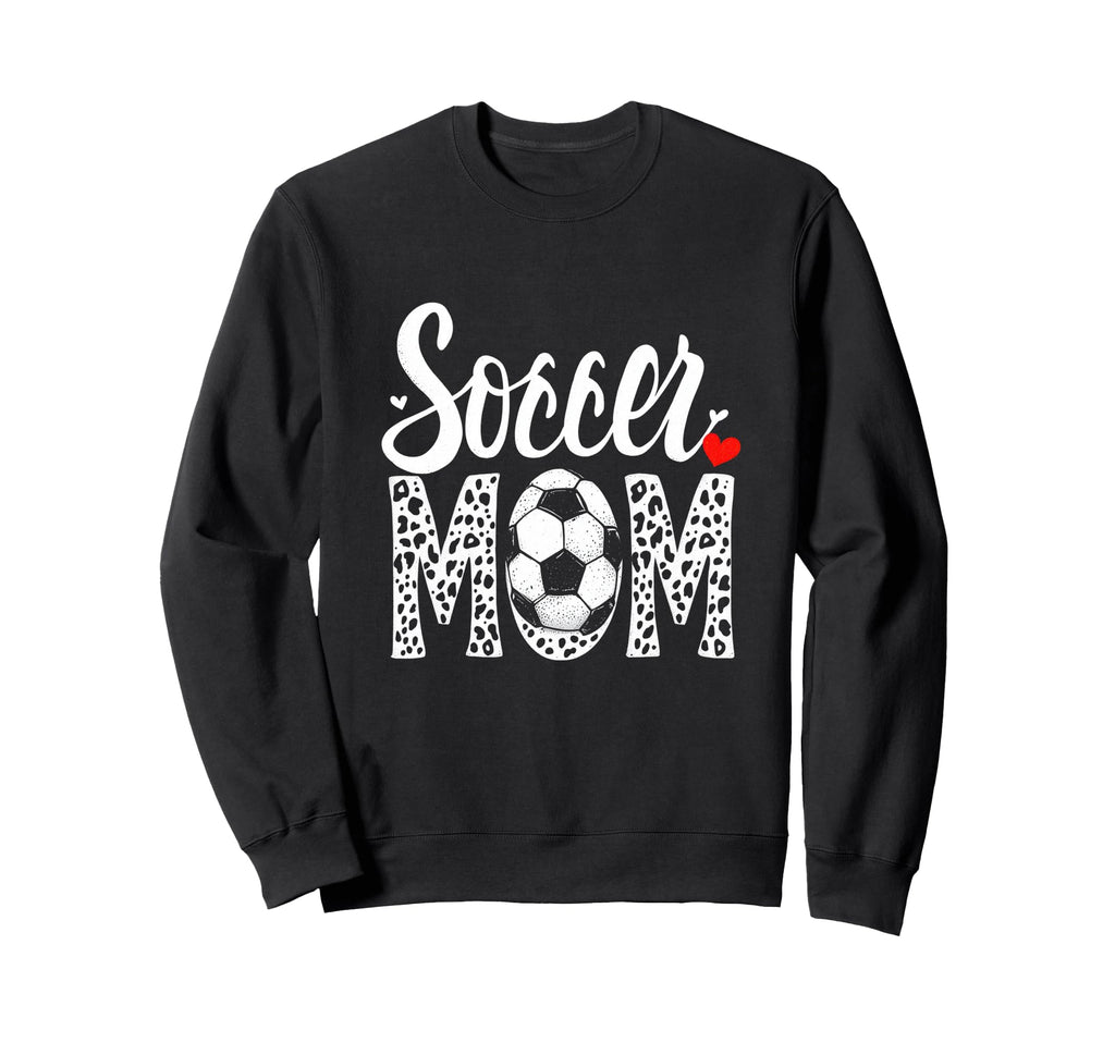 Soccer Mom Sweatshirt - Fun Novelty Design for Adults - T-Shirt, Sweatshirt, Hoodie