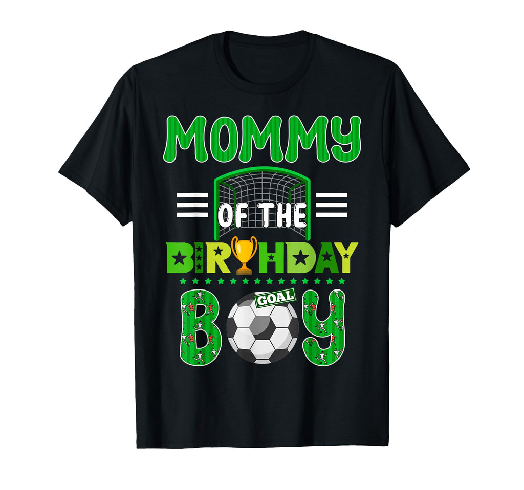 Mommy Birthday Soccer Goal Family T-Shirt - Minimalist Print Unisex - T-Shirt, Sweatshirt, Hoodie