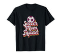 Soccer Mom Squad Soccer T-Shirt - Unique Graphic Men Women - T-Shirt, Sweatshirt, Hoodie