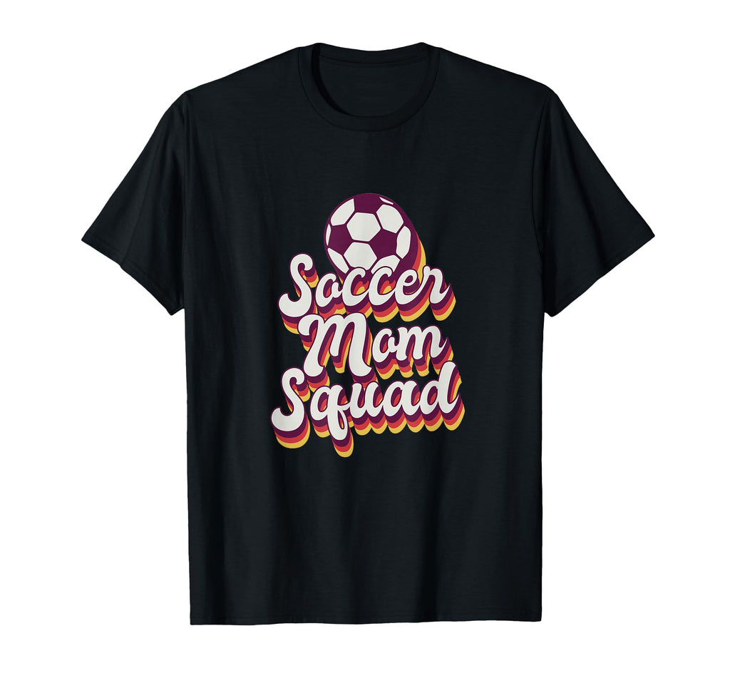 Soccer Mom Squad Soccer T-Shirt - Unique Graphic Unisex - T-Shirt, Sweatshirt, Hoodie