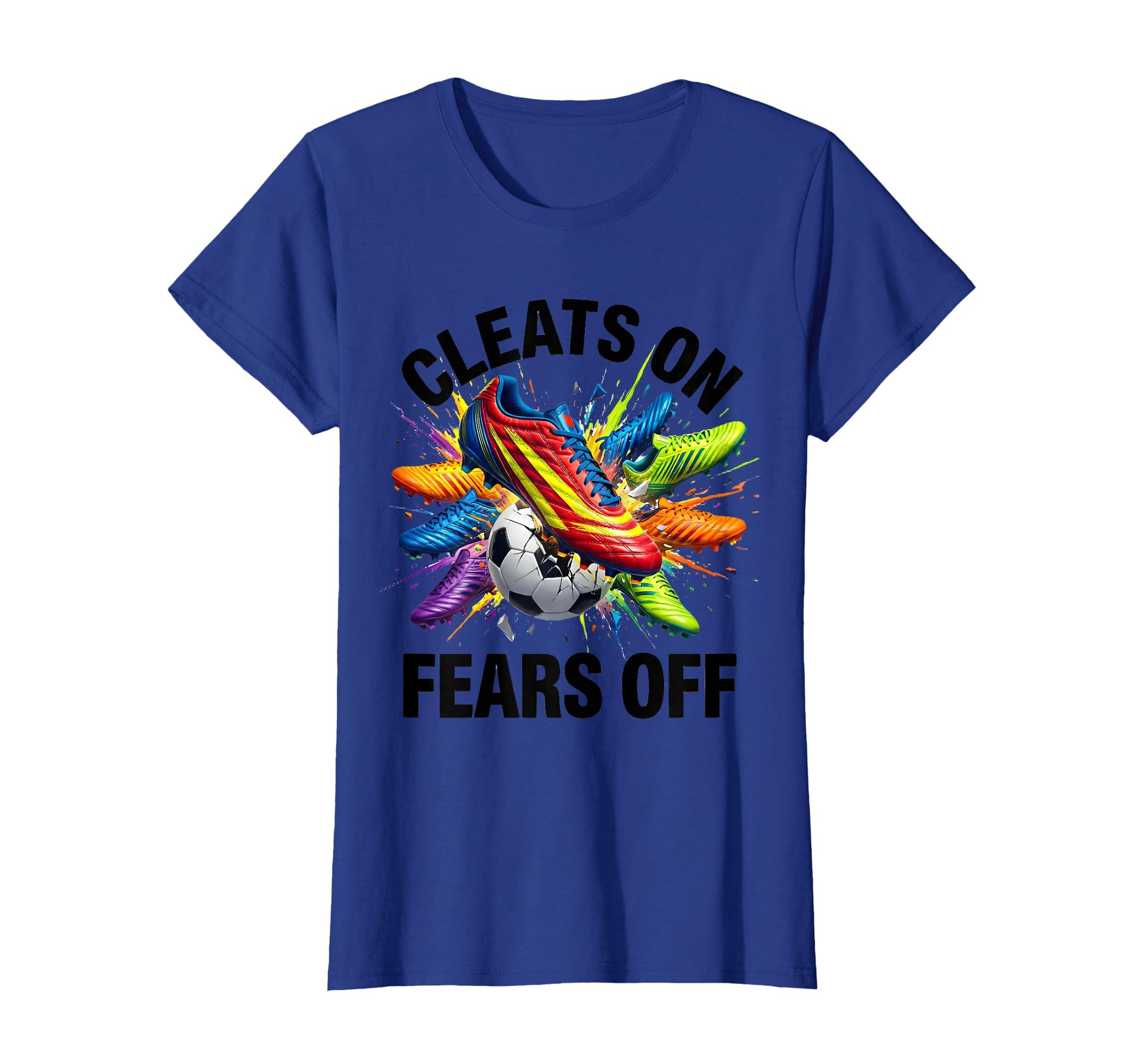 Cleats Fears Off Bold Soccer T-Shirt - Unique Graphic Unisex - T-Shirt, Sweatshirt, Hoodie