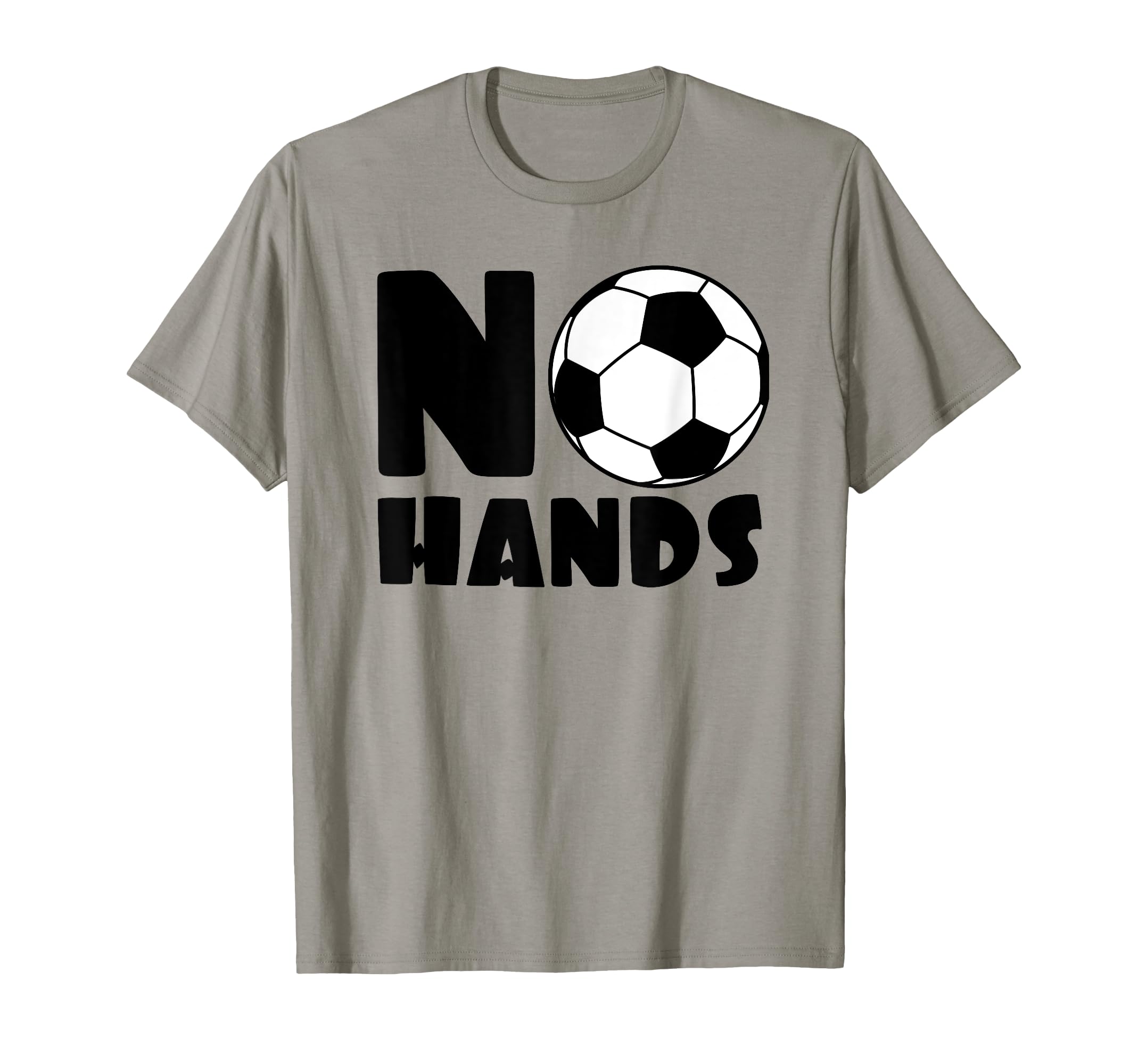 No Hands Soccer Player Soccer Goalie T-Shirt - Unique Graphic Men Women - T-Shirt, Sweatshirt, Hoodie