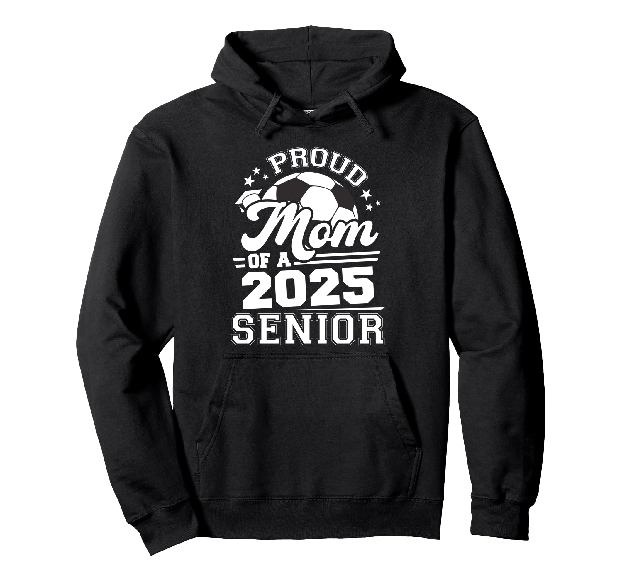 Proud Mom 2025 Senior Graduate Hoodie - Casual Everyday Wear Men Women - T-Shirt, Sweatshirt, Hoodie