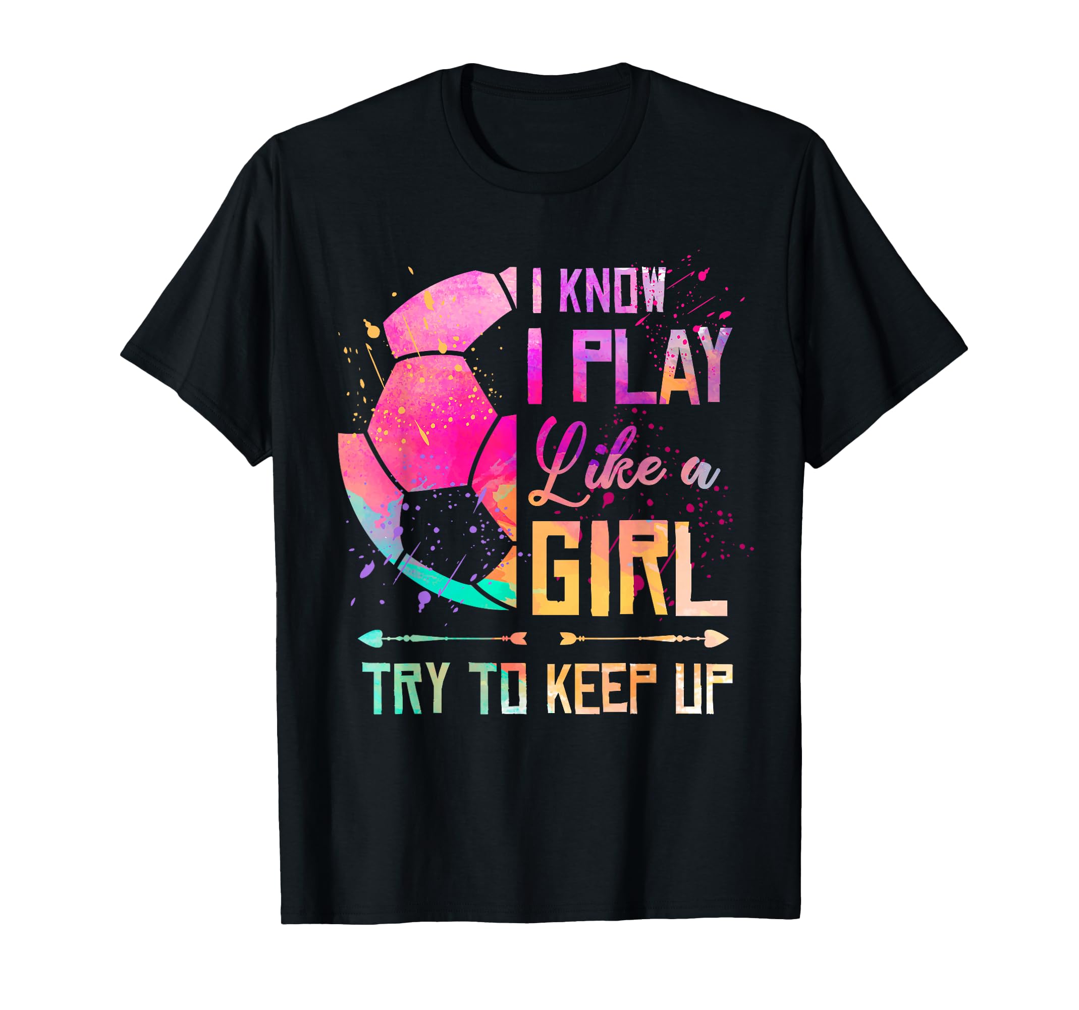 I Know I Play Like Soccer T-Shirt - Novelty Apparel Men Women - T-Shirt, Sweatshirt, Hoodie