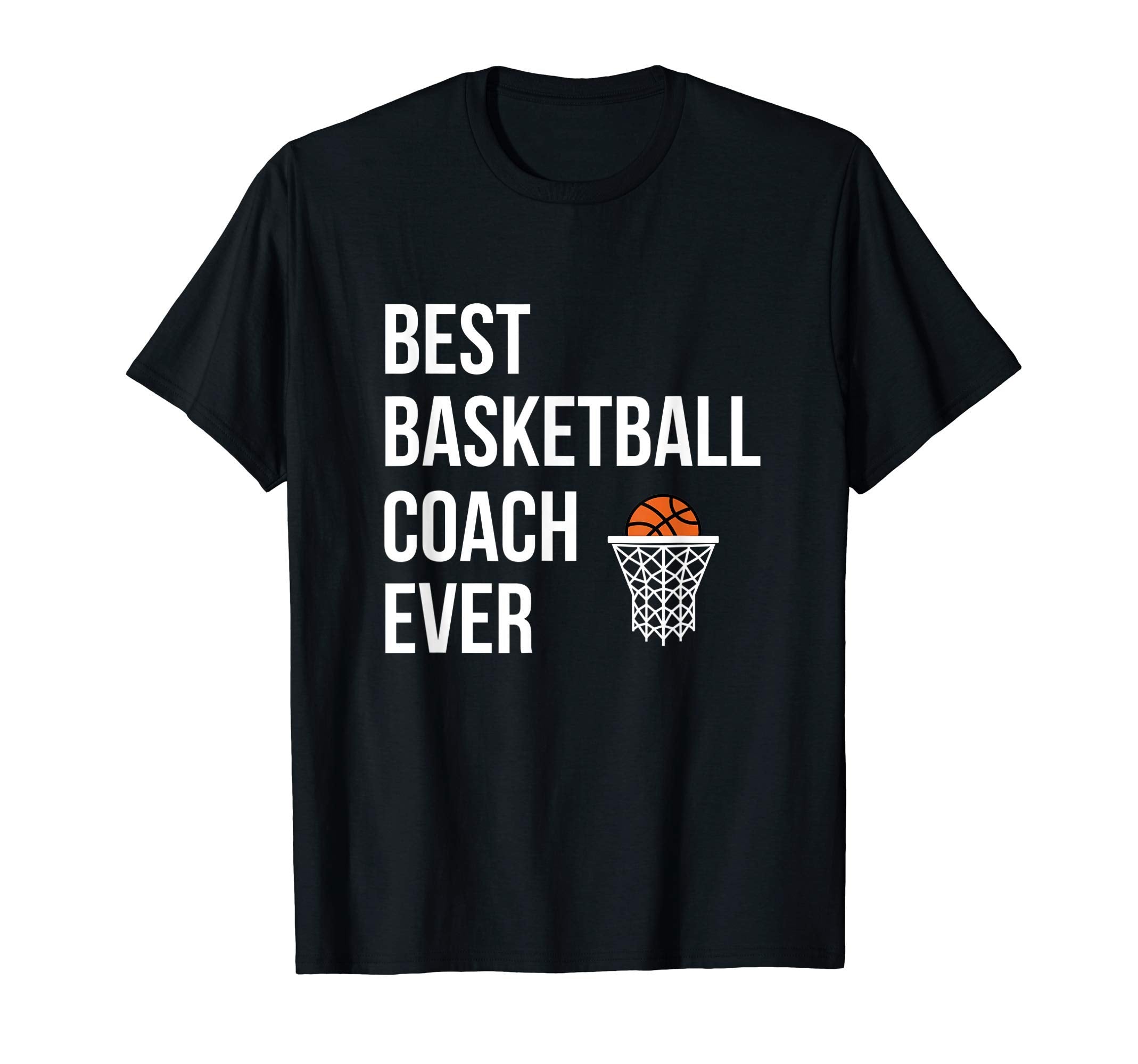Best Basketball Coach Ever Coach Gift T-Shirt - Unique Graphic Unisex - T-Shirt, Sweatshirt, Hoodie