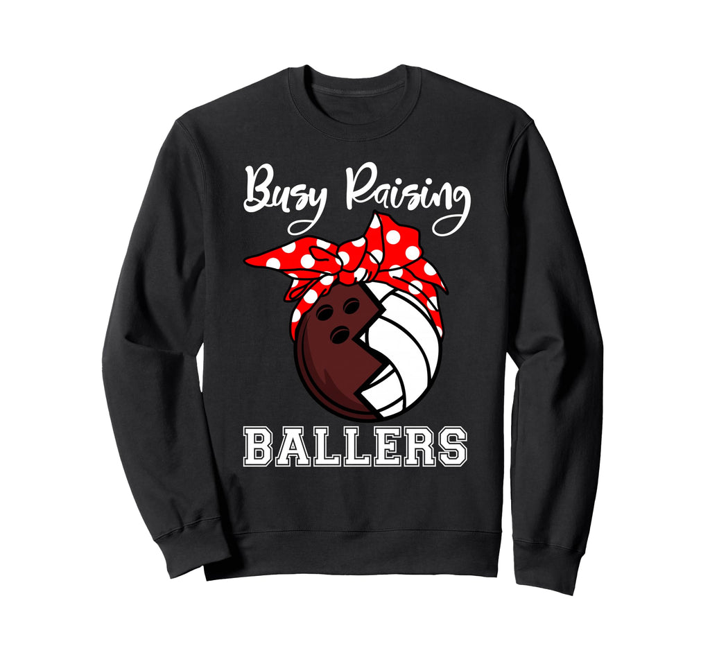 Busy Raising Ballers Funny Bowling Sweatshirt - Unique Graphic Men Women - T-Shirt, Sweatshirt, Hoodie