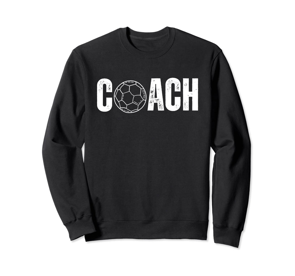 Soccer Coach Coaching Staff Soccer Sweatshirt - Aesthetic Graphic Men Women - T-Shirt, Sweatshirt, Hoodie