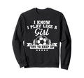 I Play Like Try To Keep Up Soccer Sweatshirt - Minimalist Print Unisex - T-Shirt, Sweatshirt, Hoodie