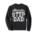 Soccer Step Dad Soccer Player Sweatshirt - Unique Graphic for Adults - T-Shirt, Sweatshirt, Hoodie