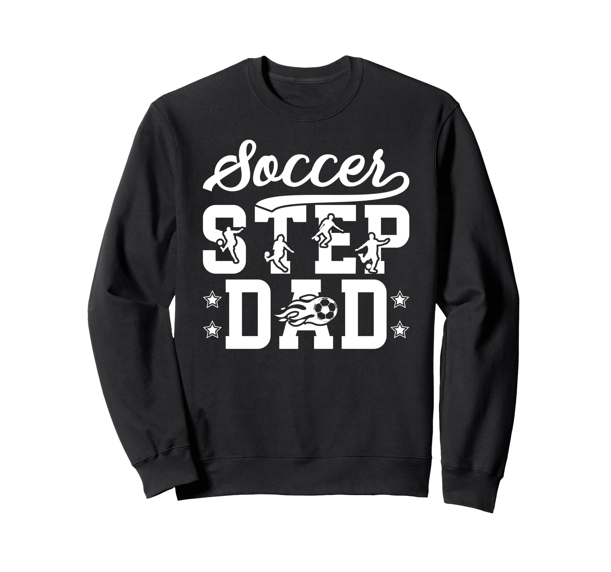 Soccer Step Dad Soccer Player Sweatshirt - Unique Graphic for Adults - T-Shirt, Sweatshirt, Hoodie