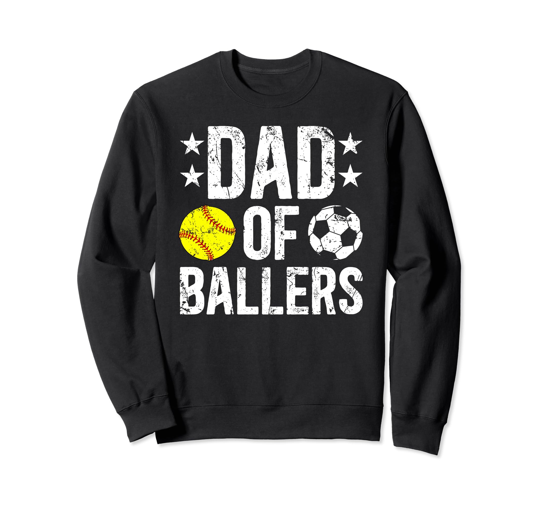 Dad Ballers Soccer Softball Dad Sweatshirt - Custom Art Print Men Women - T-Shirt, Sweatshirt, Hoodie