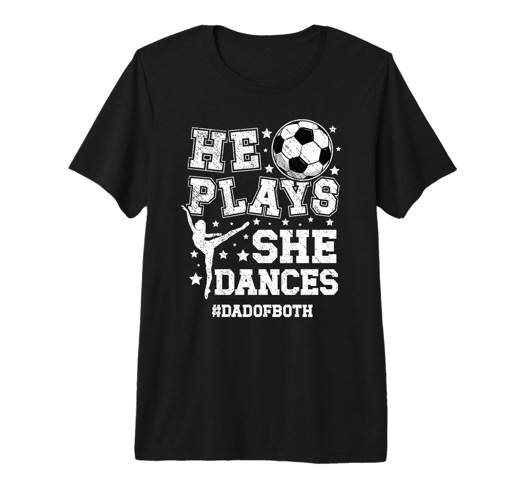 Mens Dad Both Dance And Soccer Dad T-Shirt - Minimalist Print Unisex - T-Shirt, Sweatshirt, Hoodie