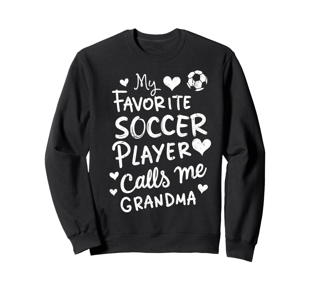 My Favorite Soccer Player Calls Me Sweatshirt - Graphic Print Men Women - T-Shirt, Sweatshirt, Hoodie