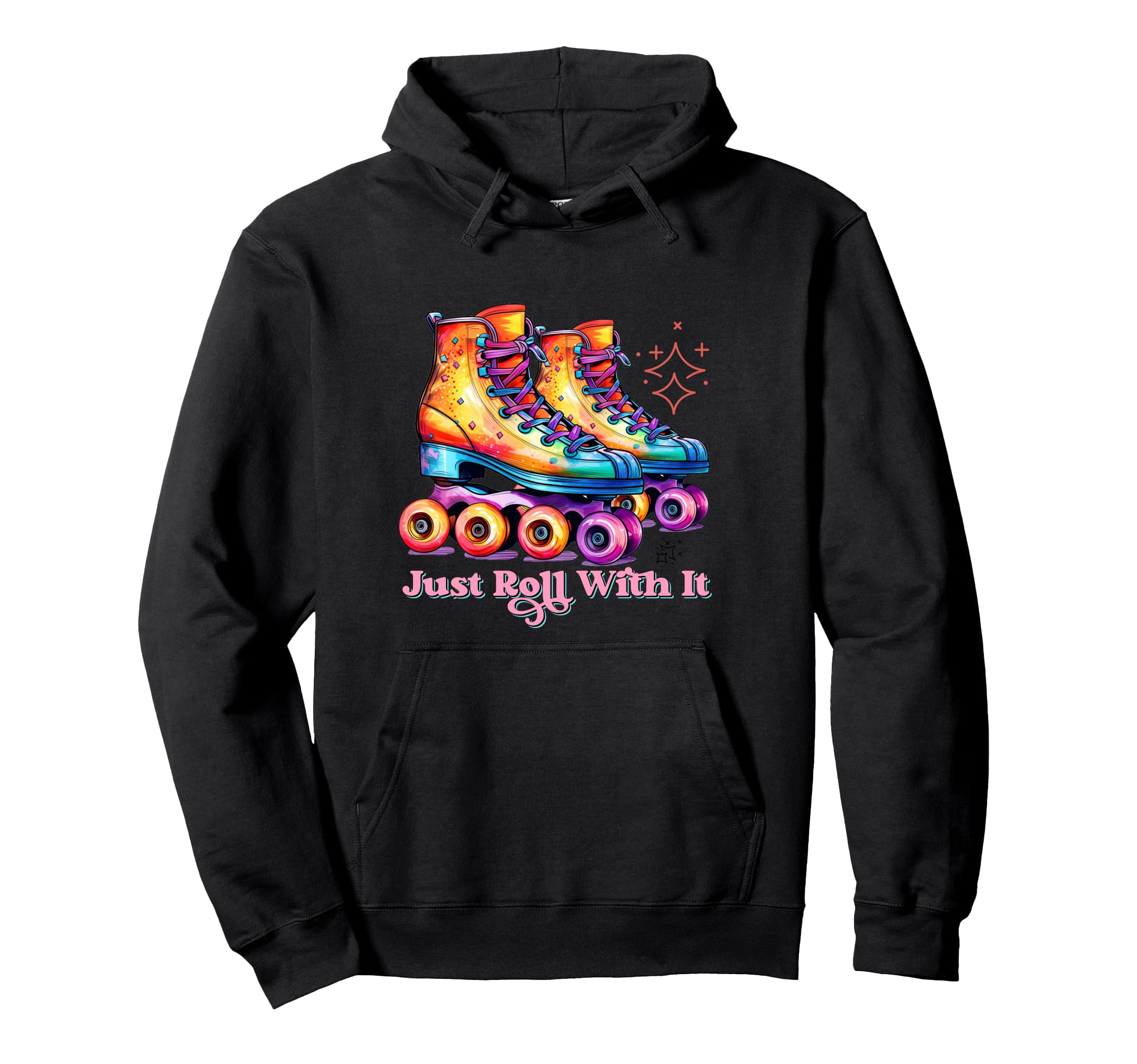 Just Roll It Roller Skating Skate Lover Hoodie - Novelty Apparel for Adults - T-Shirt, Sweatshirt, Hoodie