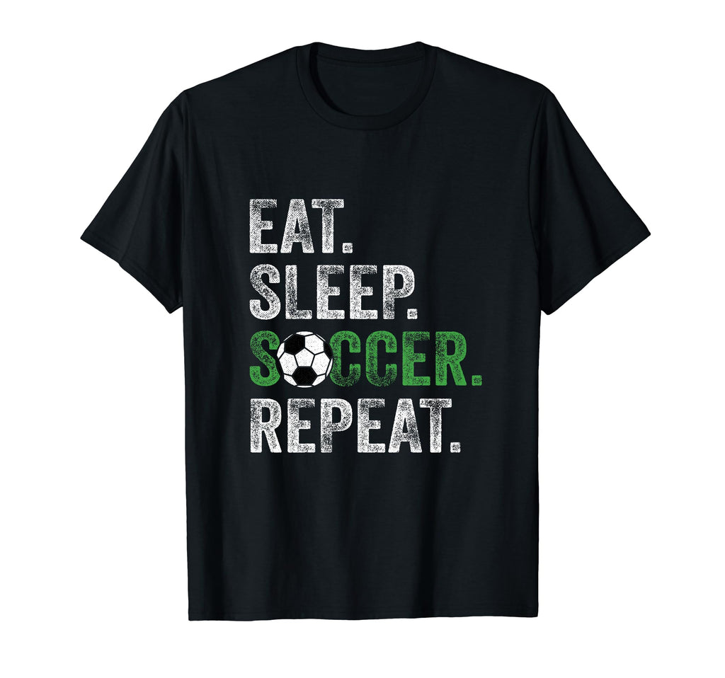 Eat Sleep Soccer Repeat Sport T-Shirt - Custom Art Print Unisex - T-Shirt, Sweatshirt, Hoodie