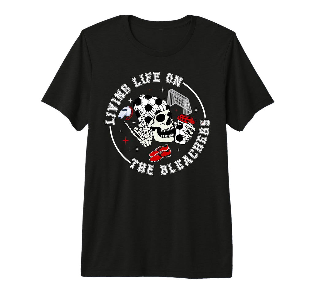 Bleachers Soccer Keeper Mom Soccer T-Shirt - Streetwear Style for Adults - T-Shirt, Sweatshirt, Hoodie