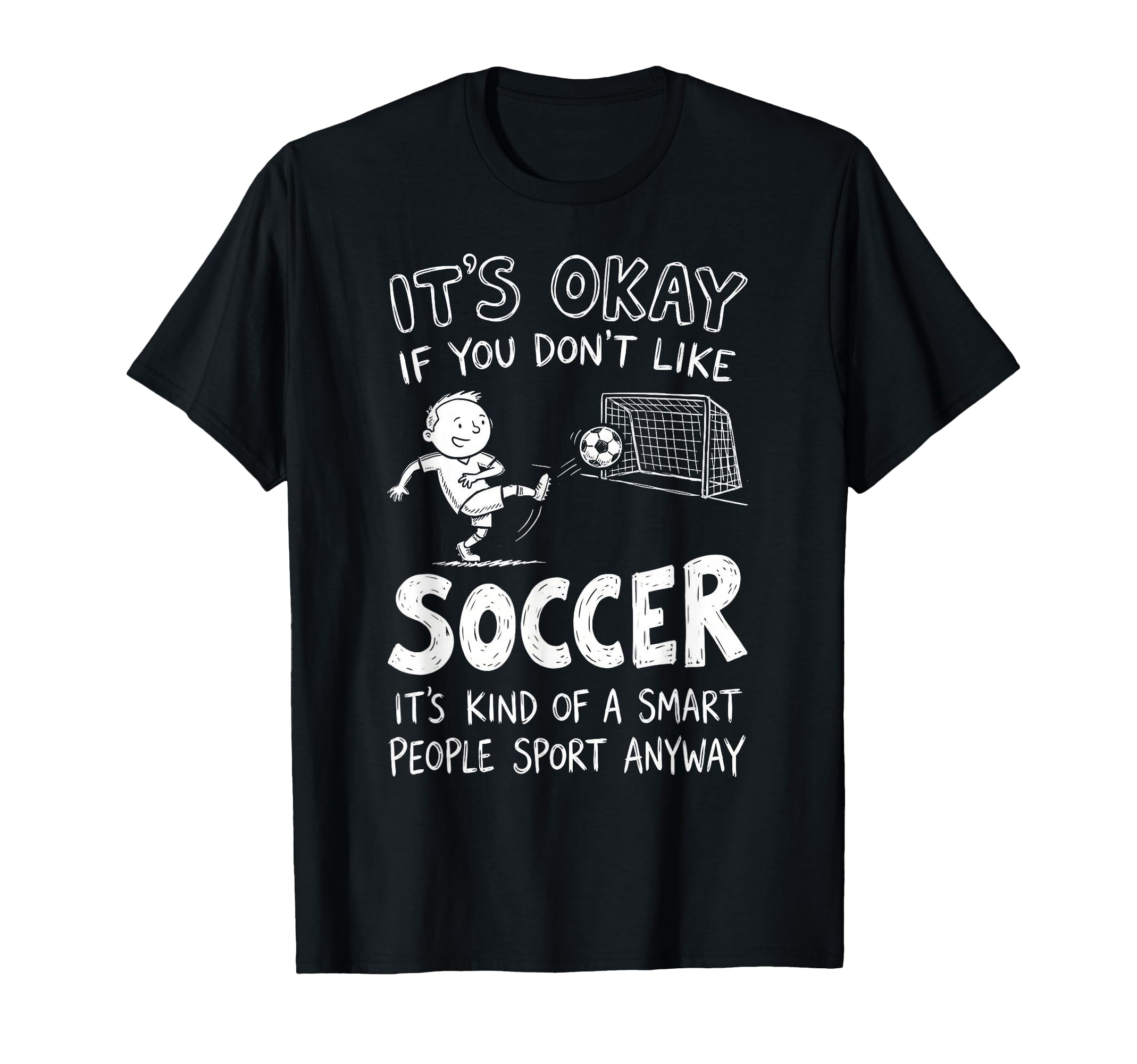 Soccer Soccer Lover Football Player T-Shirt - Custom Art Print Men Women - T-Shirt, Sweatshirt, Hoodie