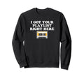 I Got Your Playlist Right Here Mix Sweatshirt - Streetwear Style Men Women - T-Shirt, Sweatshirt, Hoodie