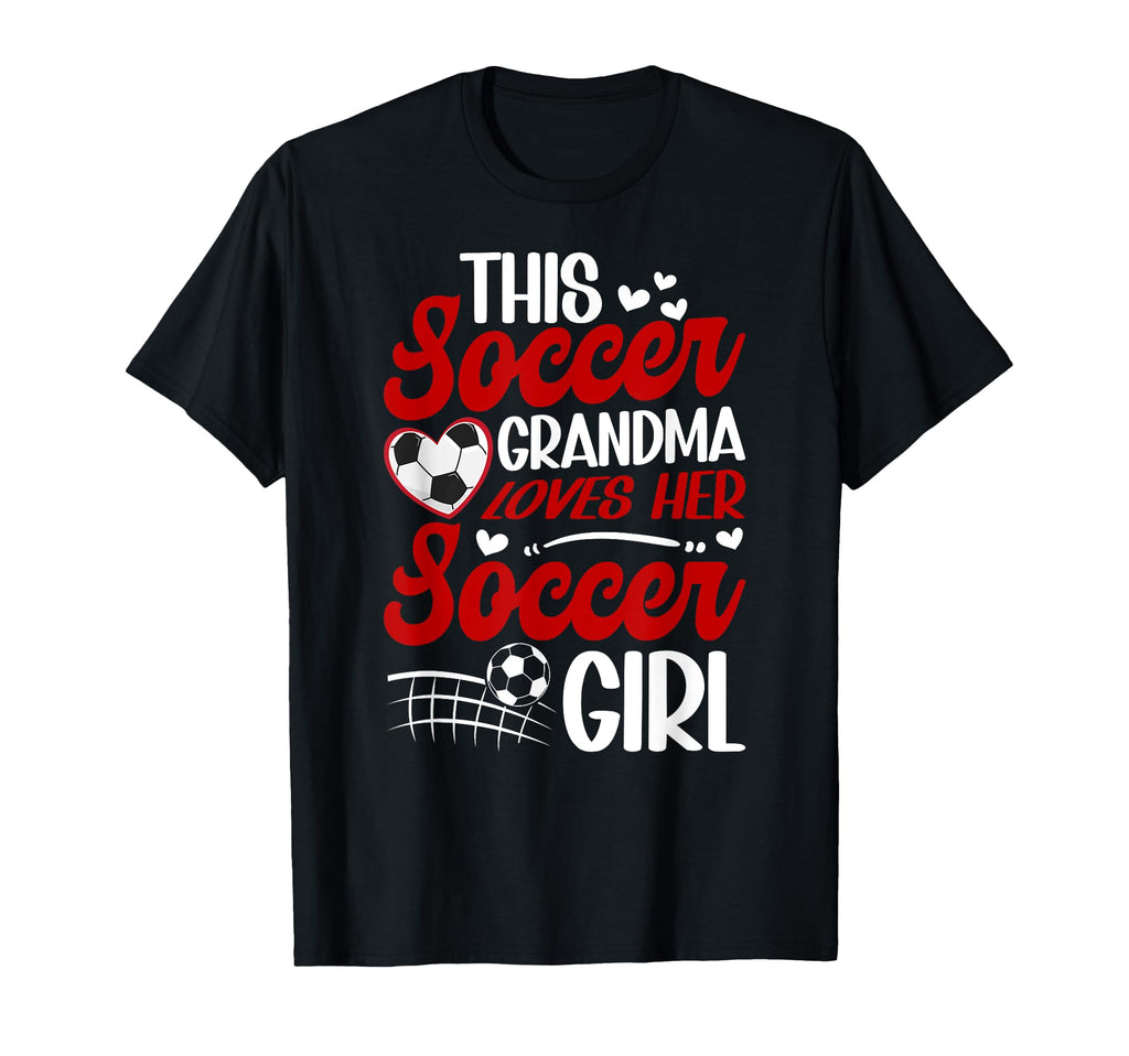 Soccer Grandma Loves Her Soccer Soccer T-Shirt - Unique Graphic Men Women - T-Shirt, Sweatshirt, Hoodie