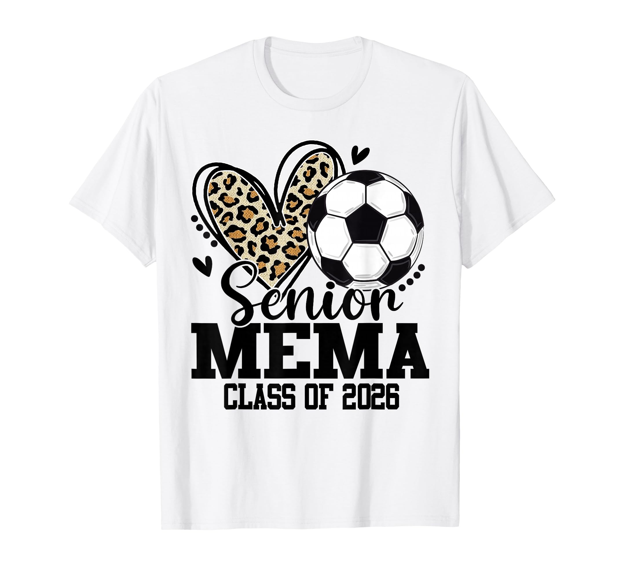 Senior Mema Class 2026 Soccer Leopard T-Shirt - Unique Graphic for Adults - T-Shirt, Sweatshirt, Hoodie