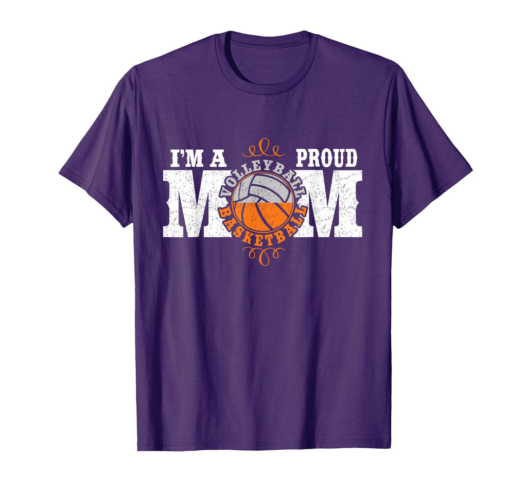 Im Proud Basketball Volleyball Mom T-Shirt - Novelty Apparel for Adults - T-Shirt, Sweatshirt, Hoodie