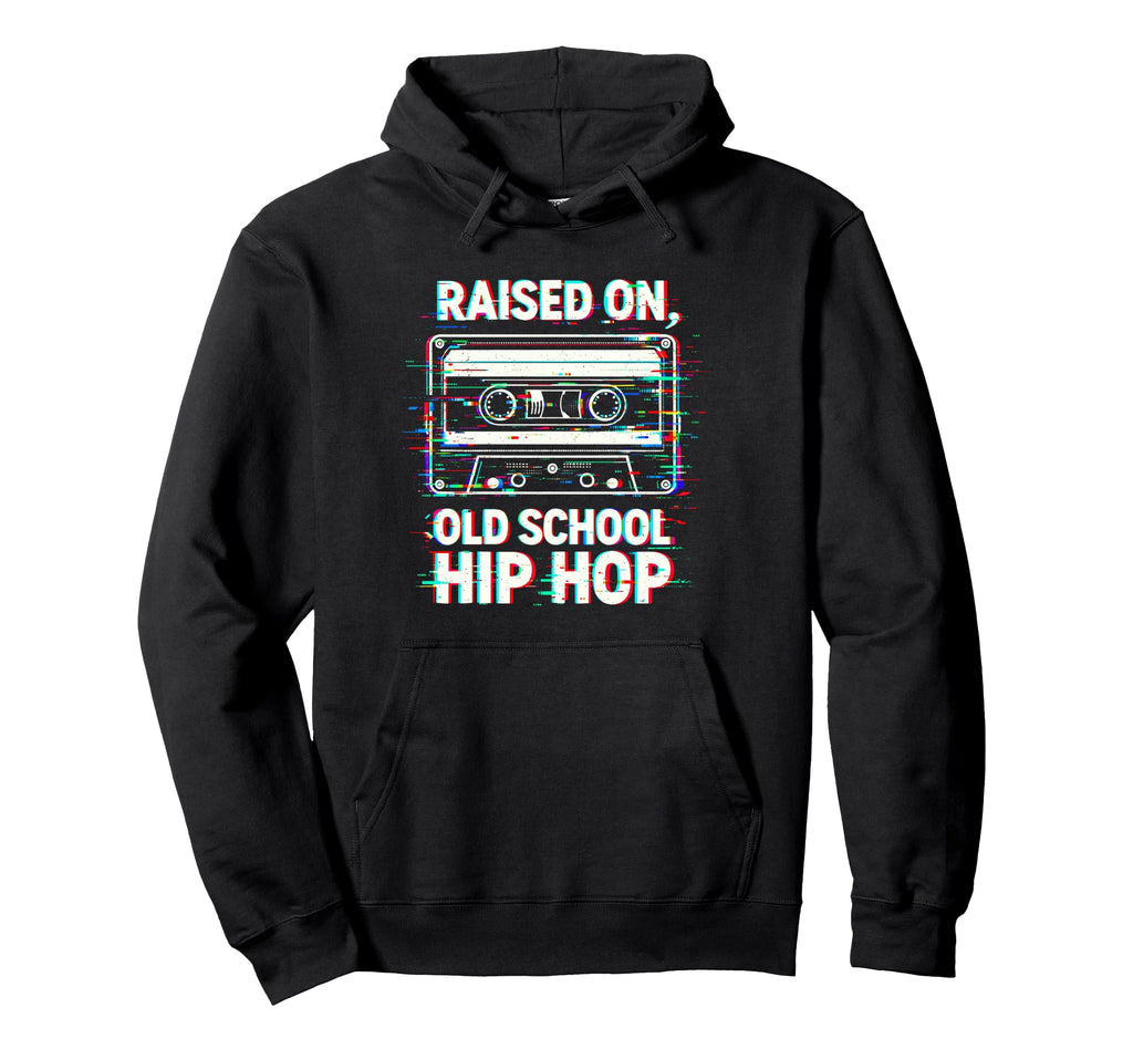 Raised Old School Hip Hop Cassette 90S Rap Hoodie - Unique Graphic Unisex - T-Shirt, Sweatshirt, Hoodie