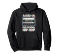 Raised Old School Hip Hop Cassette 90S Rap Hoodie - Unique Graphic Unisex - T-Shirt, Sweatshirt, Hoodie