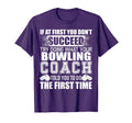 Funny Bowling Coach Thank You Gift T-Shirt - Casual Everyday Wear Unisex - T-Shirt, Sweatshirt, Hoodie