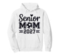Senior Mom Soccer Class 2027 Womens Hoodie - Streetwear Style Unisex - T-Shirt, Sweatshirt, Hoodie