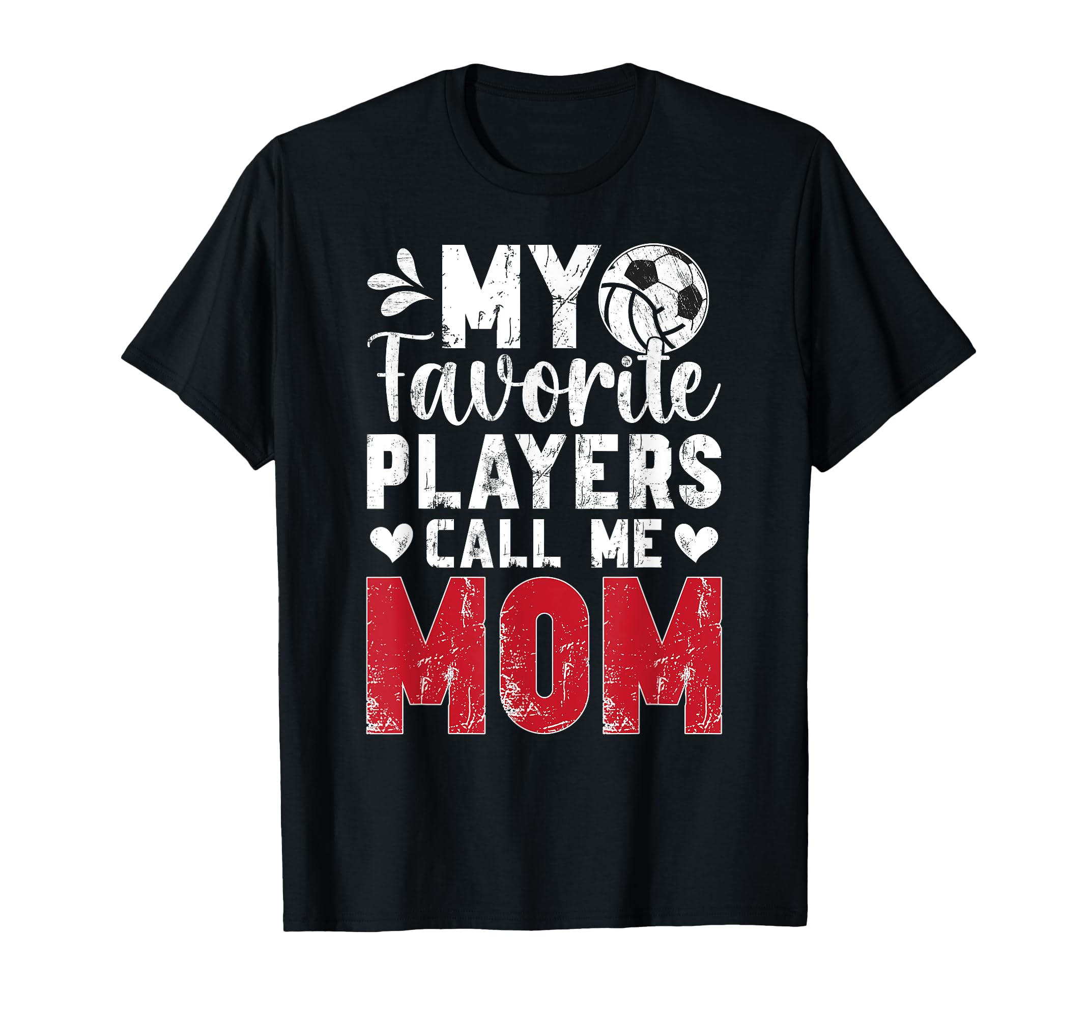 My Favorite Players Call Me Mom T-Shirt - Streetwear Style for Adults - T-Shirt, Sweatshirt, Hoodie