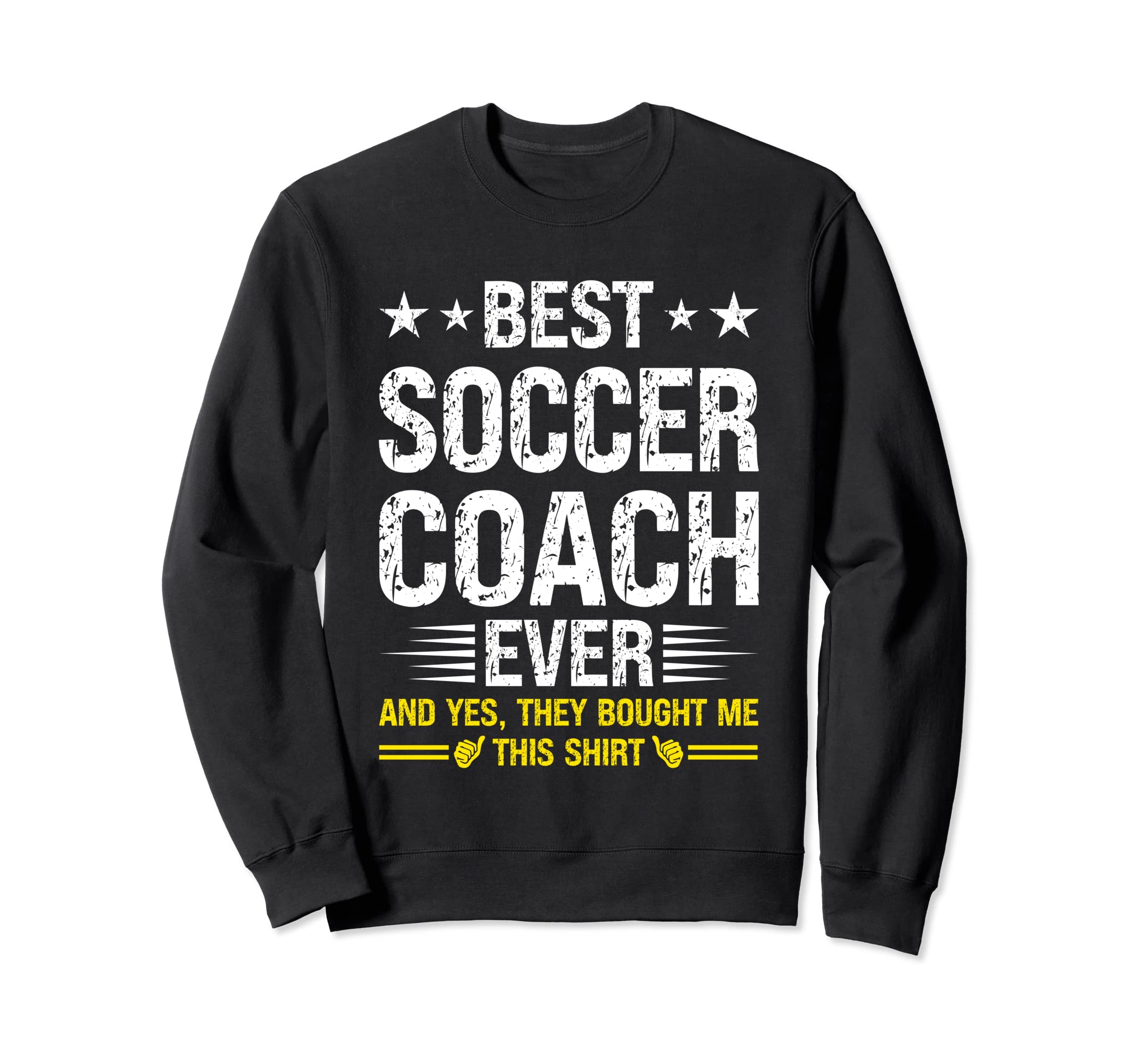Best Soccer Coach Ever Funny Soccer Sweatshirt - Aesthetic Graphic Unisex - T-Shirt, Sweatshirt, Hoodie