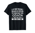 Coach Gift Funny Appreciation T-Shirt - Novelty Apparel for Adults - T-Shirt, Sweatshirt, Hoodie