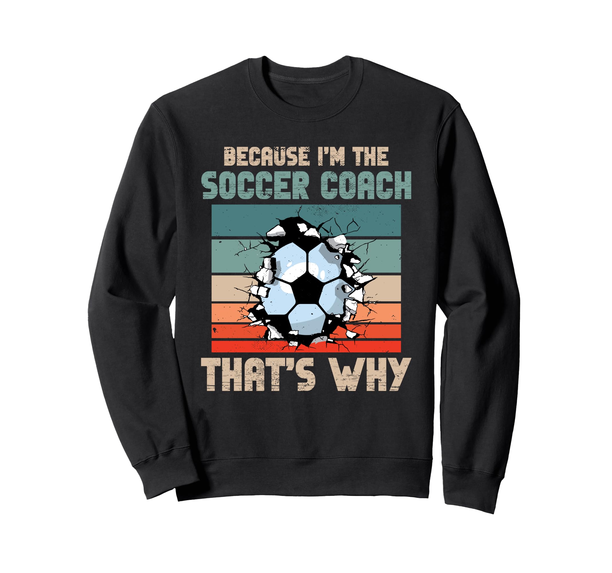 Coaching Soccer Dad Coach Sweatshirt - Fun Novelty Design for Adults - T-Shirt, Sweatshirt, Hoodie