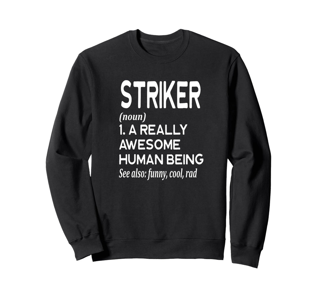Soccer Player Definition Funny Sweatshirt - Trendy Graphic for Adults - T-Shirt, Sweatshirt, Hoodie