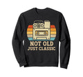 Not Old Just Music Cassette Tape Sweatshirt - Fun Novelty Design Men Women - T-Shirt, Sweatshirt, Hoodie