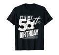 50 Years Old Soccer 50Th Birthday T-Shirt - Casual Everyday Wear Men Women - T-Shirt, Sweatshirt, Hoodie