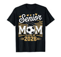 Senior Soccer Mom Class 2026 T-Shirt - Minimalist Print Men Women - T-Shirt, Sweatshirt, Hoodie