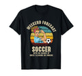 Weekend Forecast Soccer No Chance T-Shirt - Trendy Graphic for Adults - T-Shirt, Sweatshirt, Hoodie